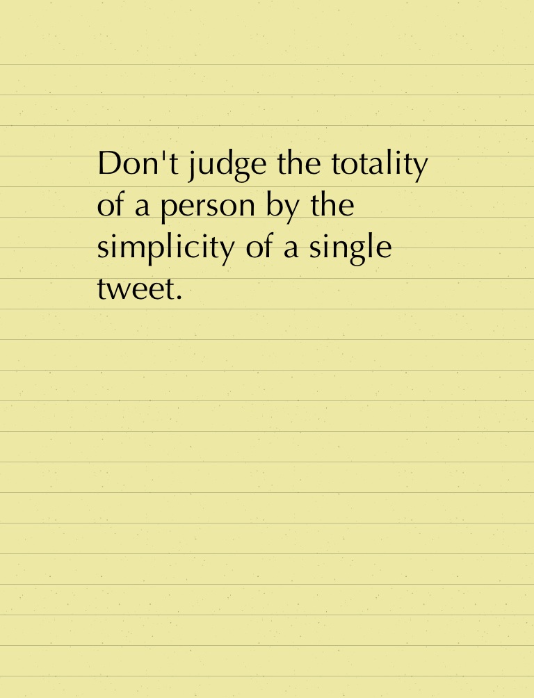 A Word about Judging People on Twitter